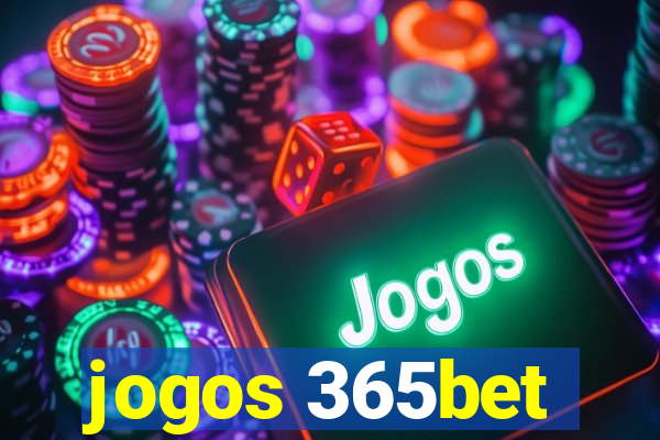 jogos 365bet